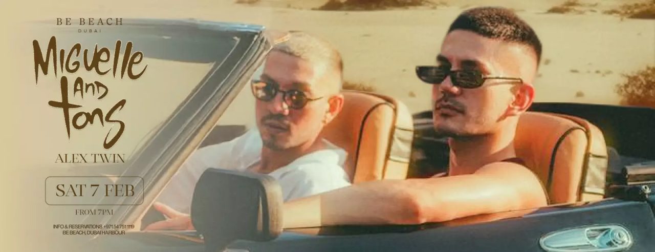 Miguelle & Tons at Be Beach Dubai 7 February