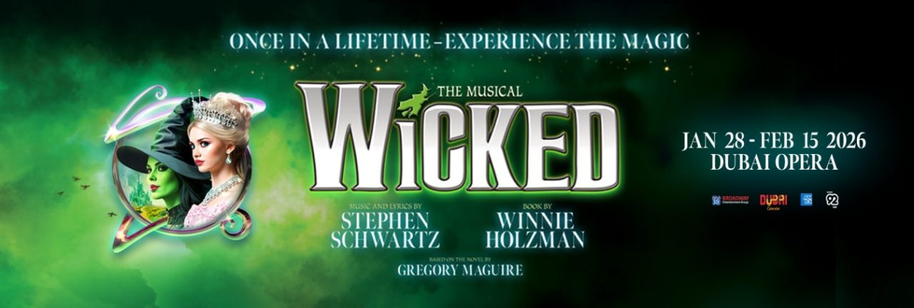 WICKED The Musical in Dubai Opera 28 January