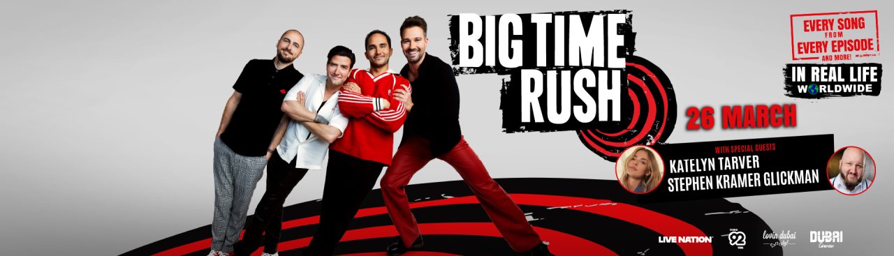 Dubai BIG TIME RUSH In Real Life Worldwide at Coca-Cola Arena