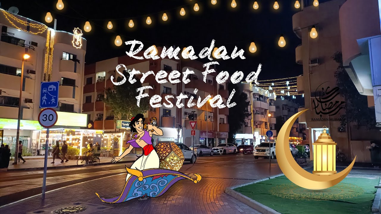 Ramadan Street Food Festival in Dubai Karama